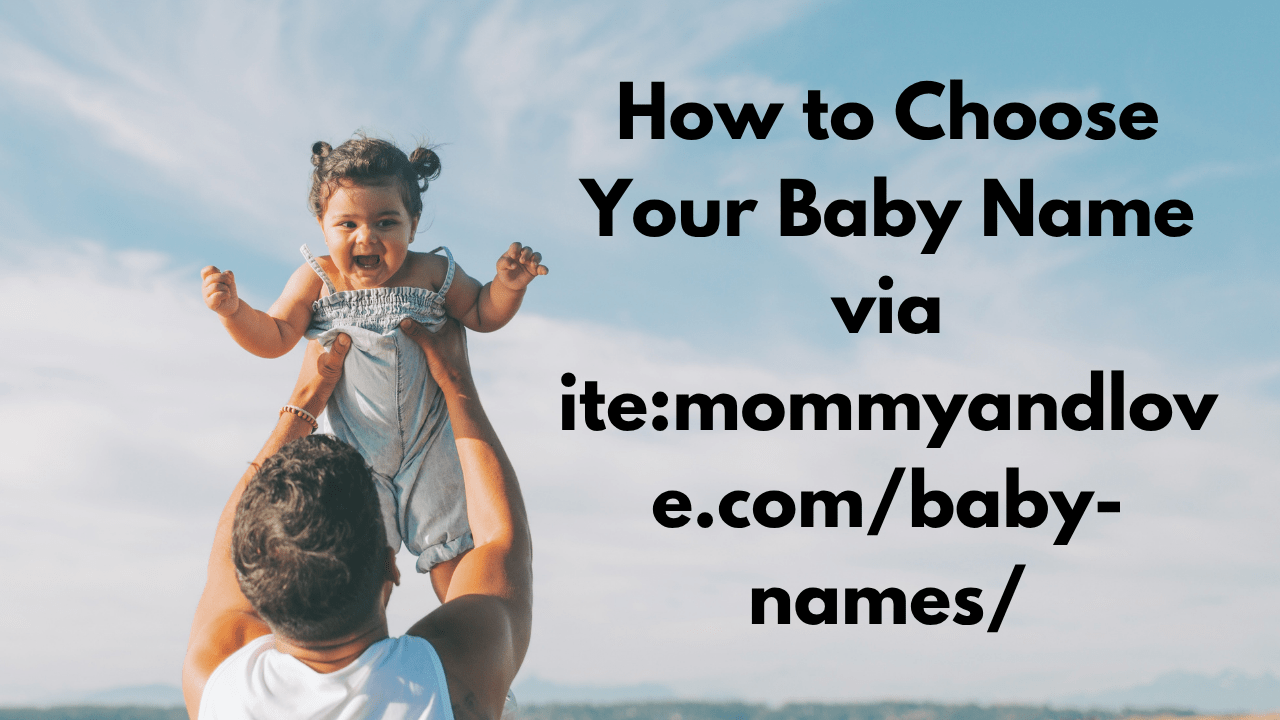 ite:mommyandlove.com/baby-names/: Your Fun Guide to Finding the Perfect Baby Names 1 ite:mommyandlove.com/baby-names/
